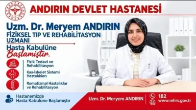 Andırın Devlet Hastanesi, kadrosuna kattığı yeni uzman hekimle ilçe halkına