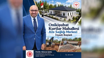 Kahramanmaraş Onikişubat Kurtlar Mahallesi’nde 6 hekimli Aile Sağlığı Merkezi’nin inşaat