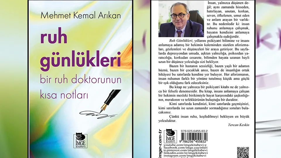 Kahramanmaraşlı Psikiyatri Uzmanı Prof. Dr. Mehmet Kemal Arıkan,  insanın